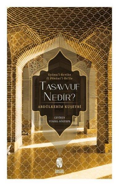 Abdülkerim KuşeyriTasavvuf KitaplarıTasavvuf Nedir? Uyünu'l - Ecvibe Fi Fününi'l - Es'ile