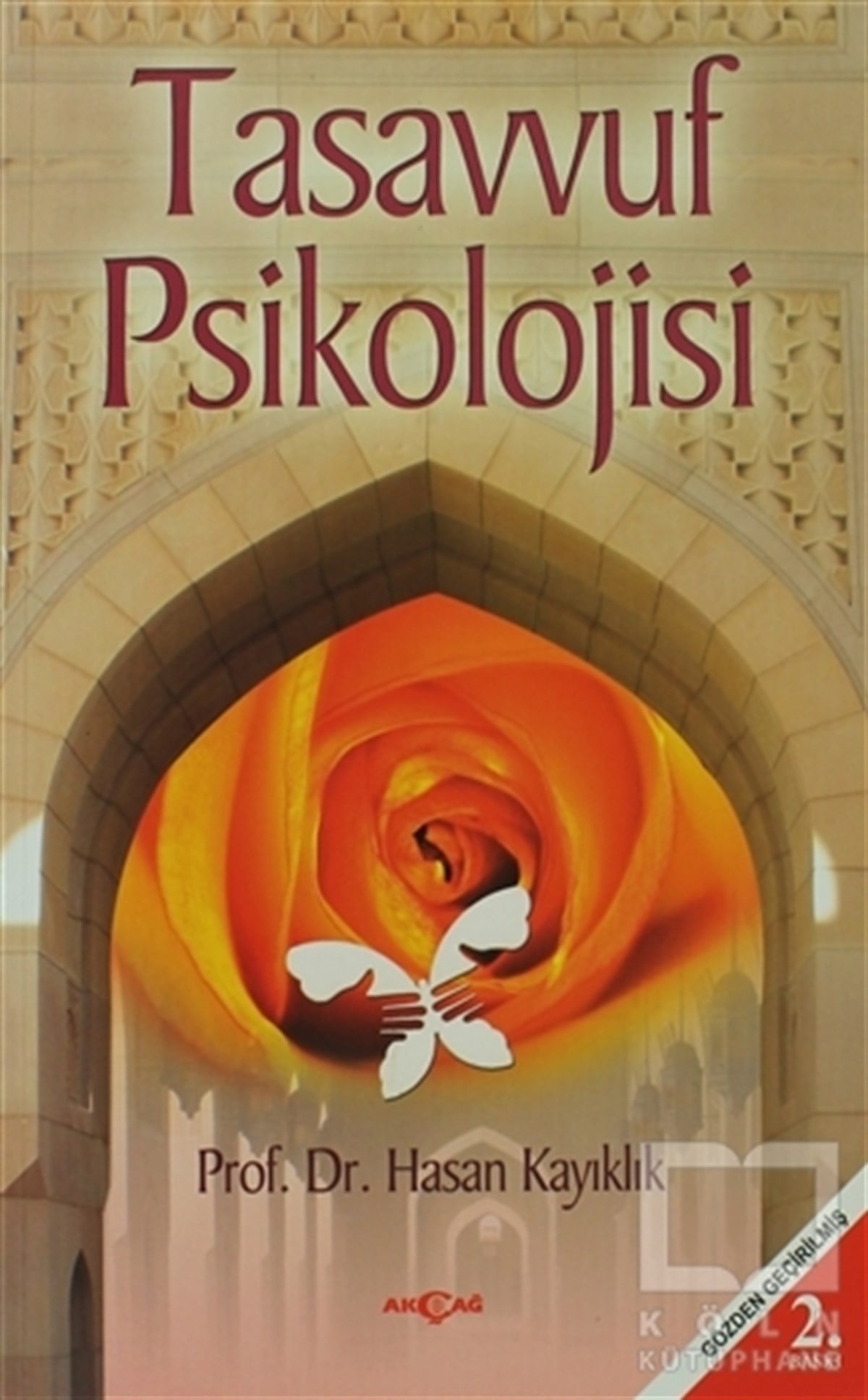 Hasan KayıklıkTasavvuf - Mezhepler - TarikatlarTasavvuf Psikolojisi