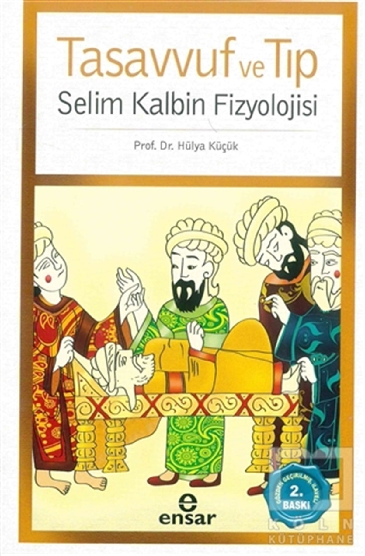 Hülya KüçükTıp BilimleriTasavvuf ve Tıp
