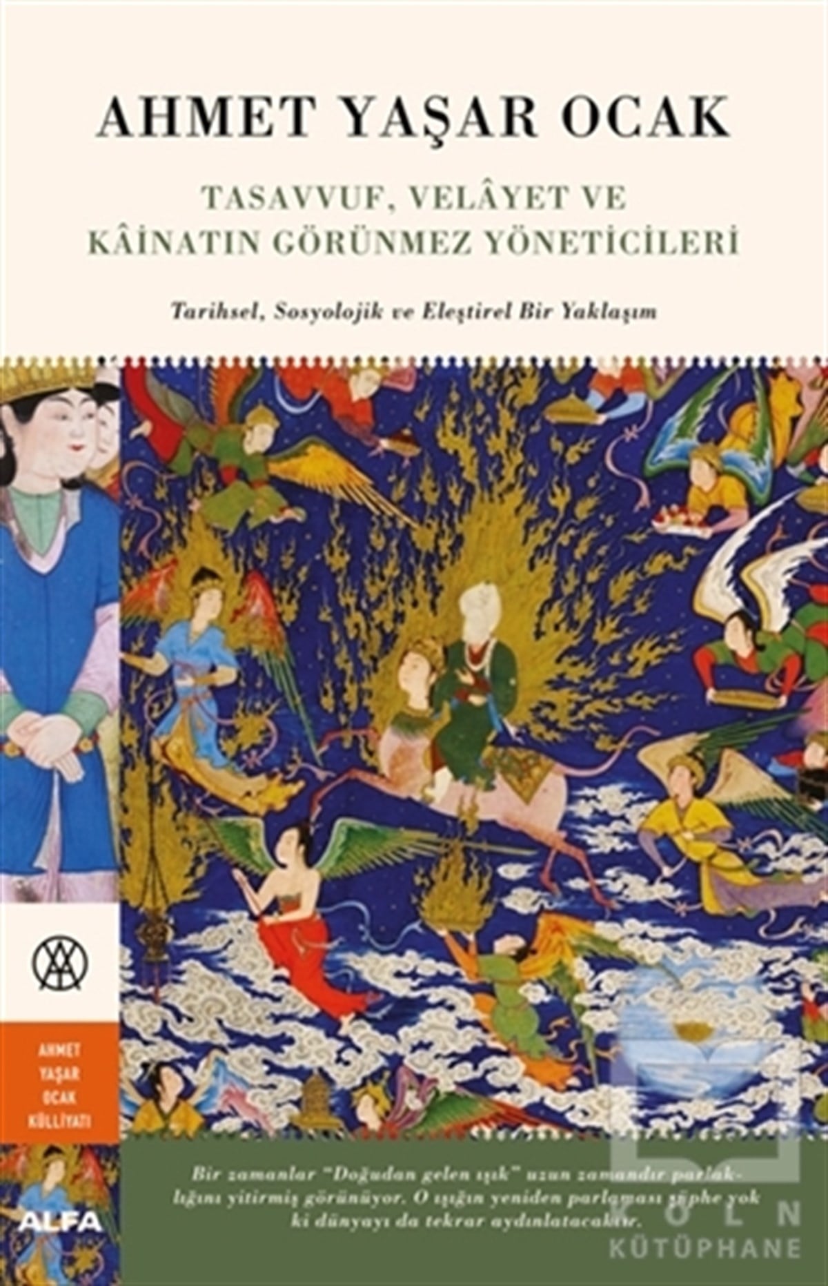 Ahmet Yaşar Ocakİslami Araştırma ve İnceleme KitaplarıTasavvuf, Velayet ve Kainatın Görünmez Yöneticileri (Ciltli)