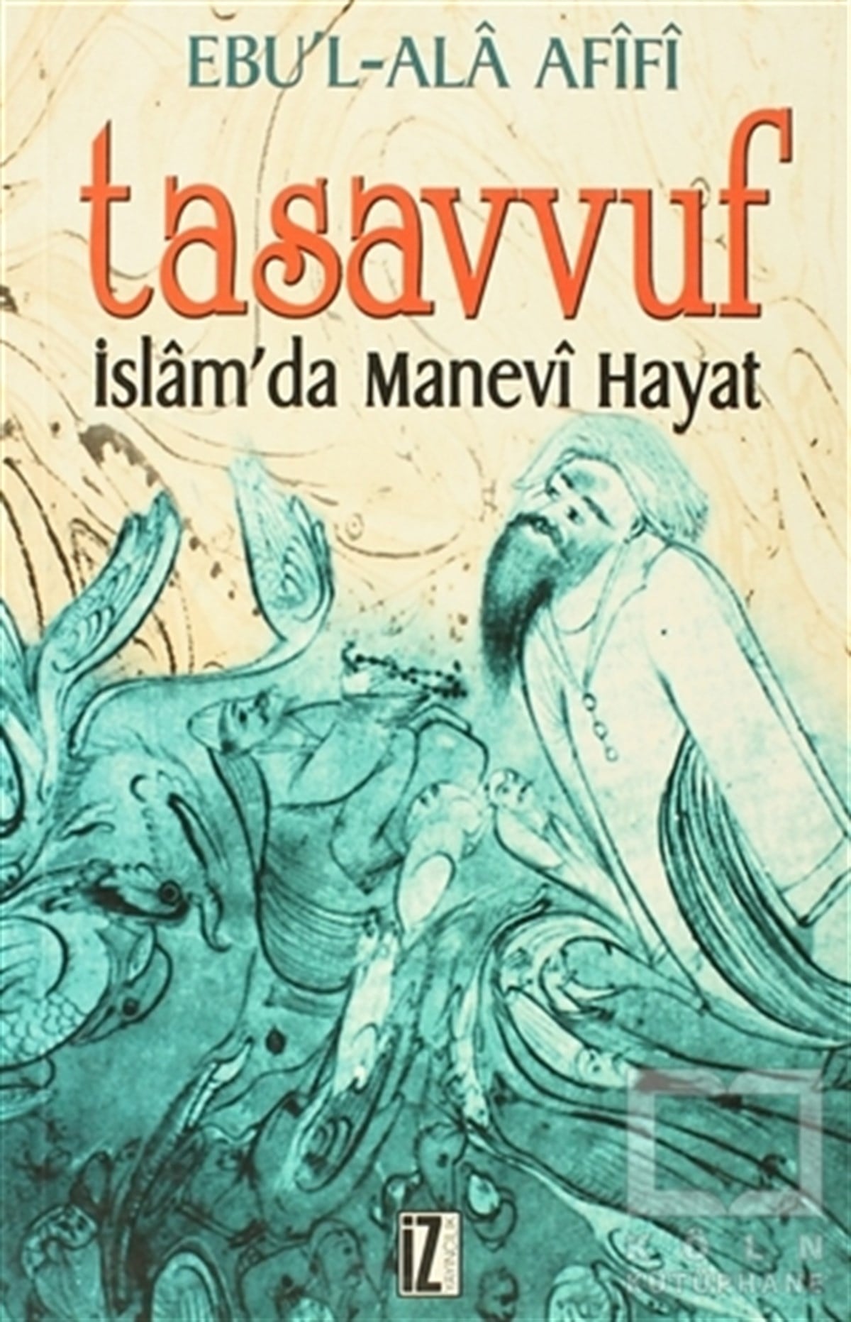 Ebu'l-Ala AfifiTasavvuf - Mezhepler - TarikatlarTasavvuf