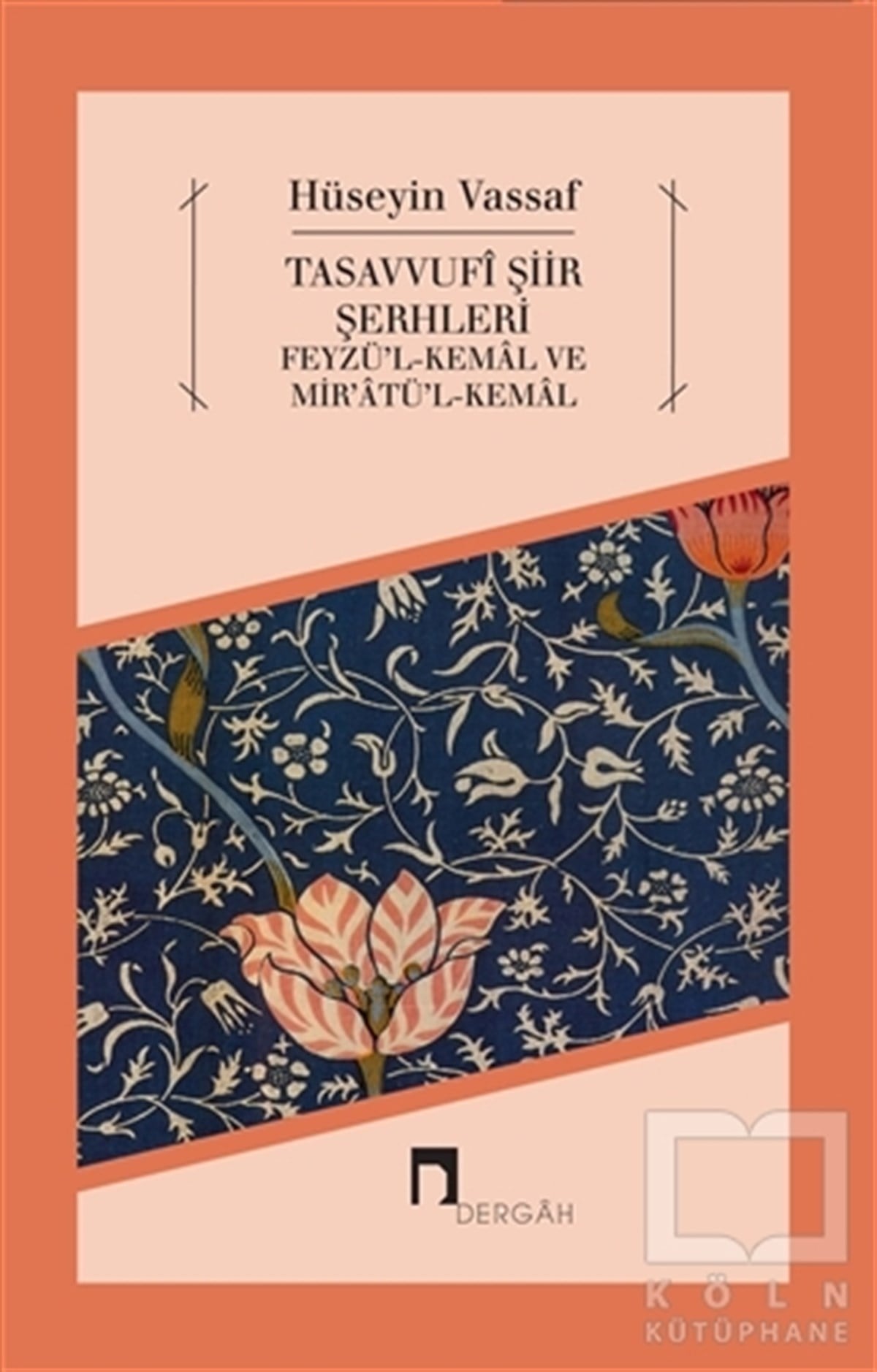 Osmanzade Hüseyin VassafAraştırma-İnceleme-ReferansTasavvufi Şiir Şerhleri