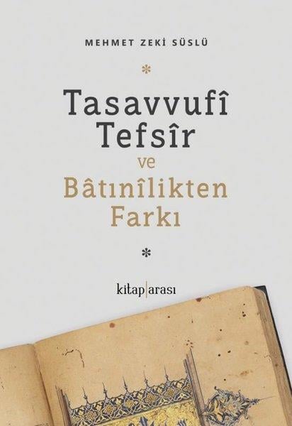 Mehmet Zeki SüslüTasavvuf KitaplarıTasavvufi Tefsir ve Batınilikten Farkı