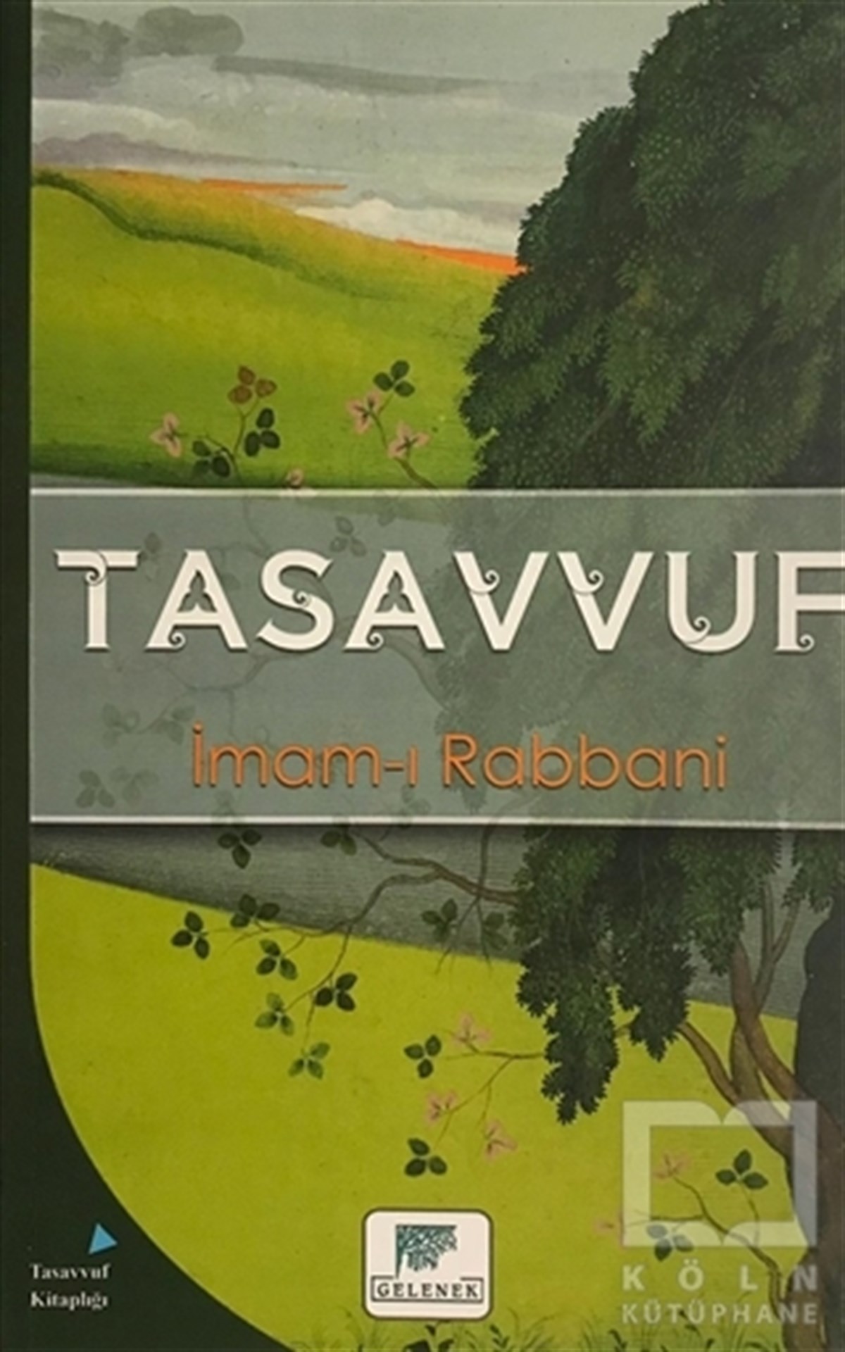İmam-ı RabbaniTasavvuf - Mezhepler - TarikatlarTasavvuf