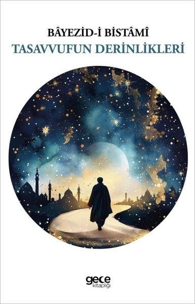 Bayezid-i BistamiTasavvuf KitaplarıTasavvufun Derinlikleri