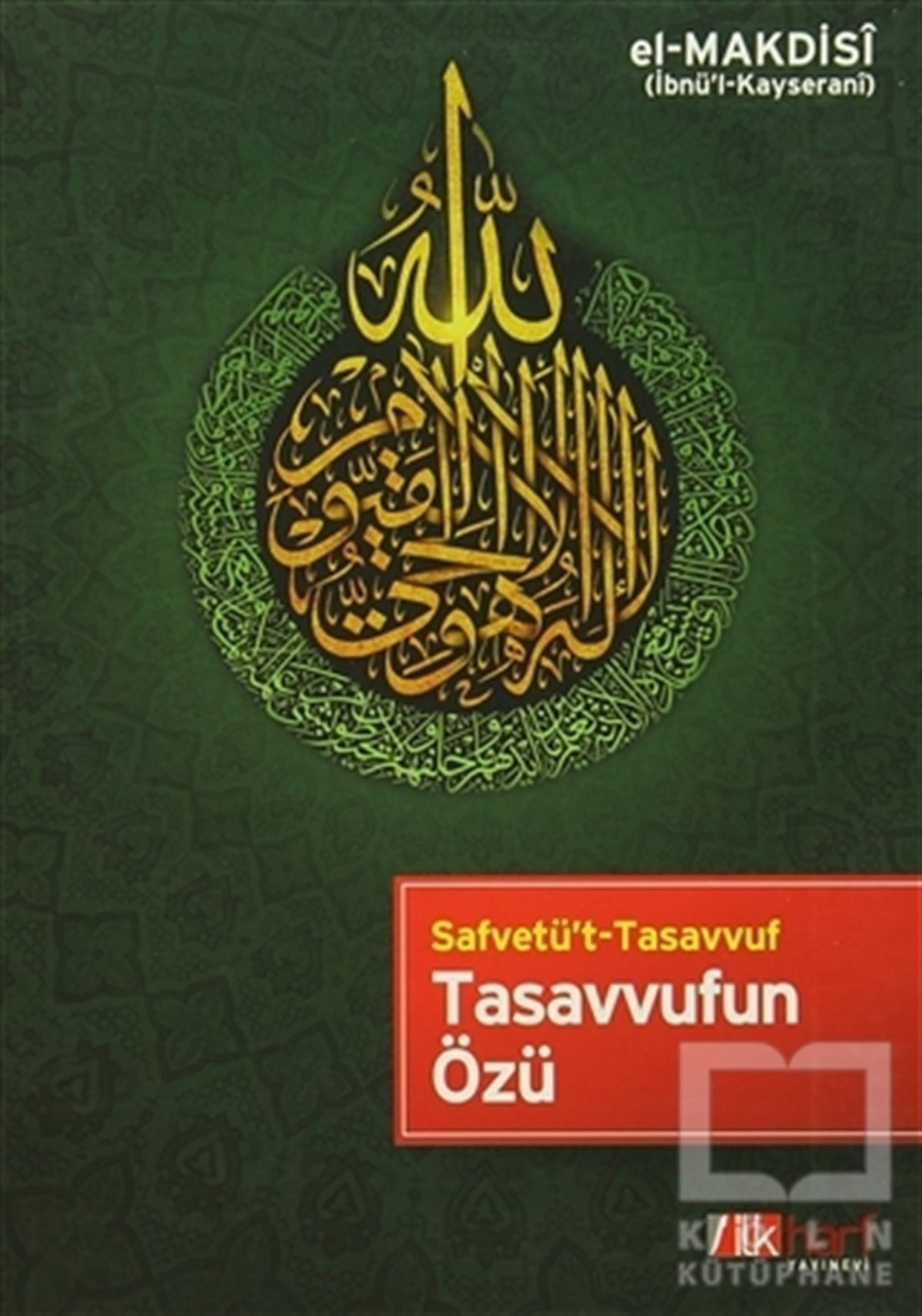 El-MakdisiTasavvuf - Mezhepler - TarikatlarTasavvufun Özü