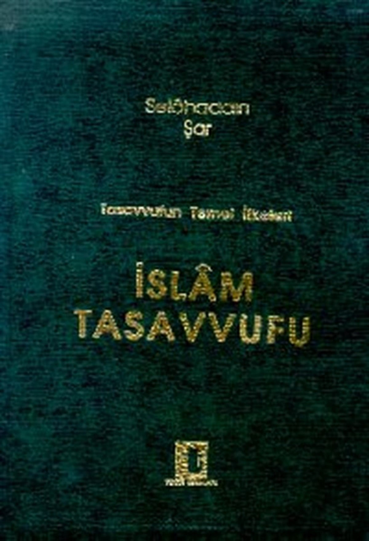 İmam GazaliTasavvuf KitaplarıTasavvufun Temel İlkeleri İslam Tasavvufu