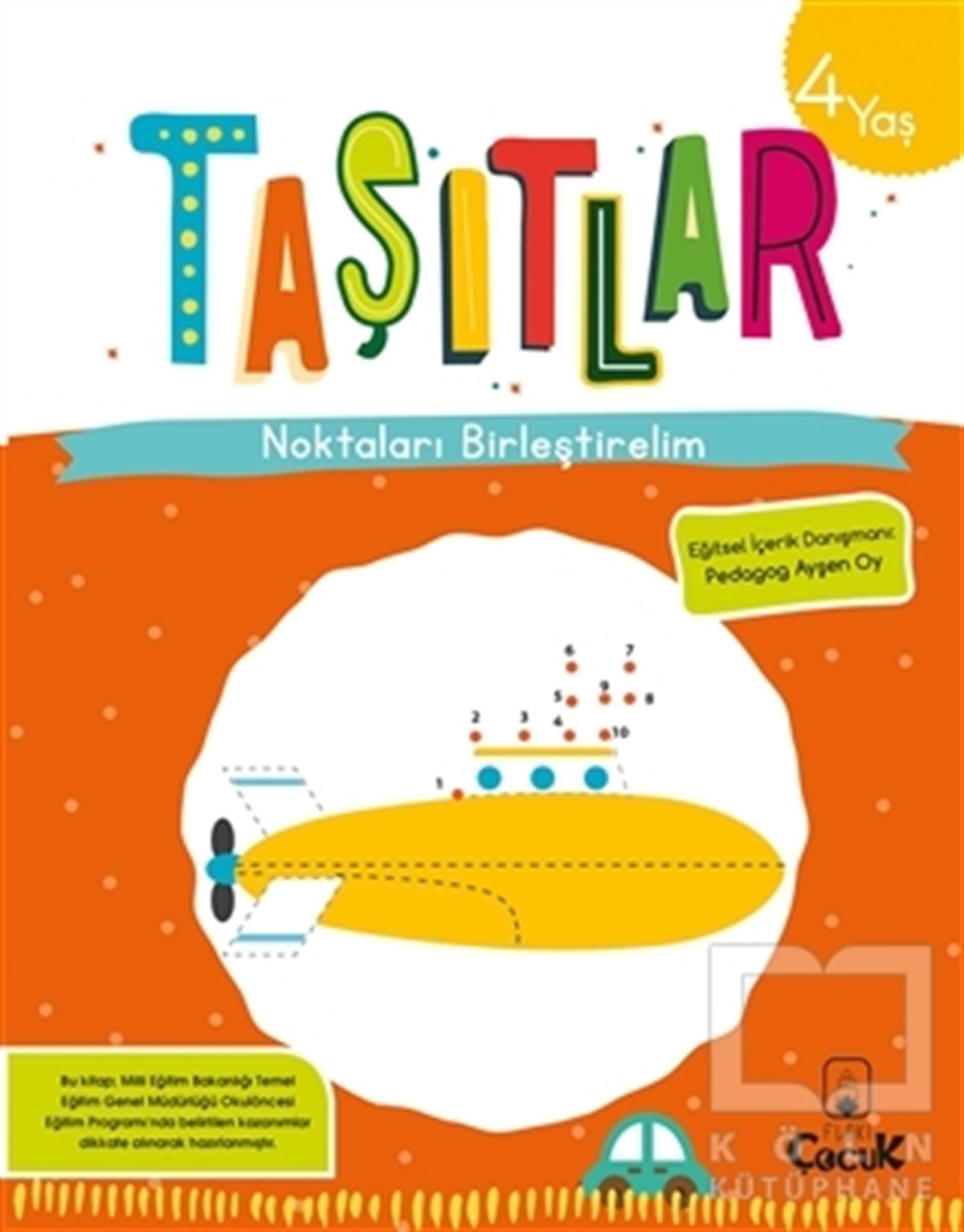 KolektifEtkinlik KitaplarıTaşıtlar - Noktaları Birleştirelim (4 Yaş)