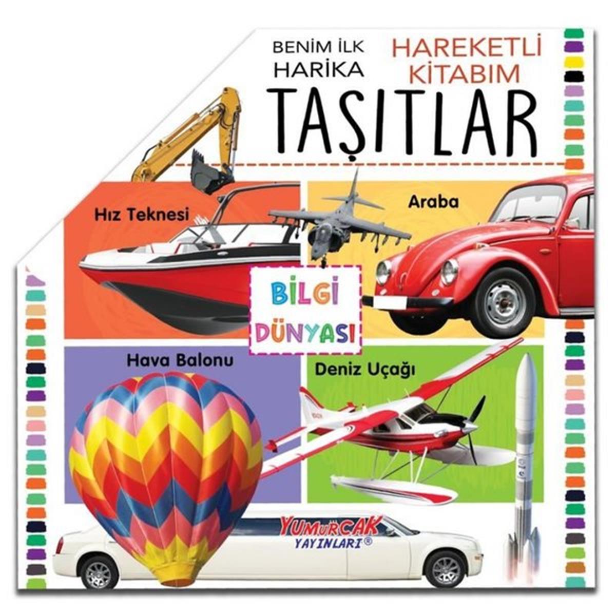KolektifOkul Öncesi Etkinlik KitaplarıTaşıtlar - Benim İlk Hareketli Kitabım