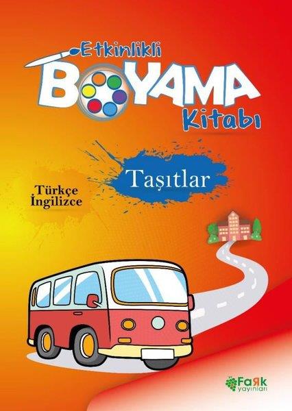 KolektifEgitim Etkinlik KitaplariTaşıtlar - Etkinlikli Boyama Kitabı - Türkçe - İngilizce