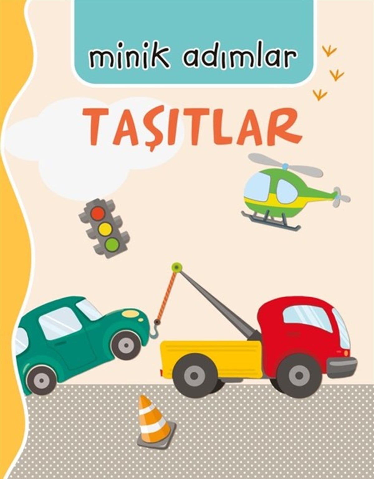 KolektifEgitim Etkinlik KitaplariTaşıtlar-Minik Adımlar