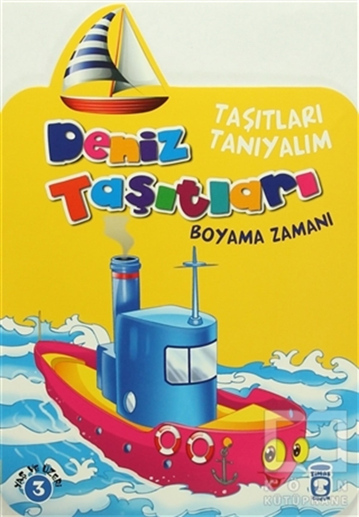 KolektifBoyama KitaplarıTaşıtları Tanıyalım - Deniz Taşıtları