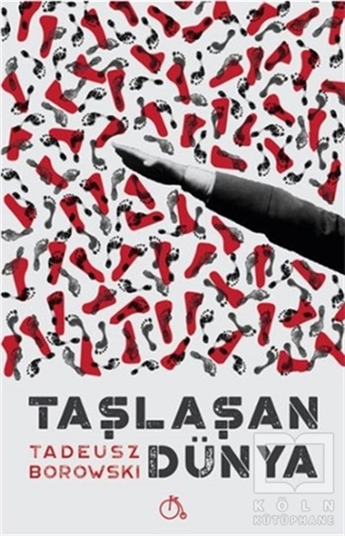 Tadeusz BorowskiRomanTaşlaşan Dünya