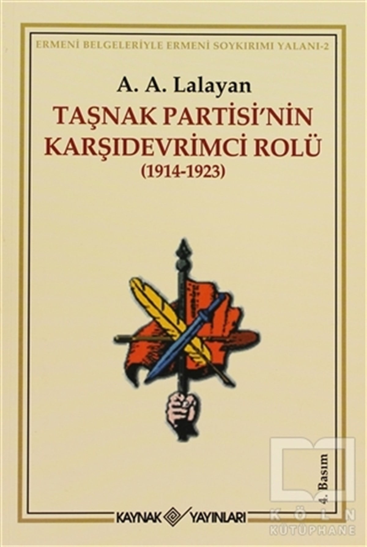 A. A. LalayanAzınlıklar, Etnik SorunlarTaşnak Partisi’nin Karşıdevrimci Rolü
