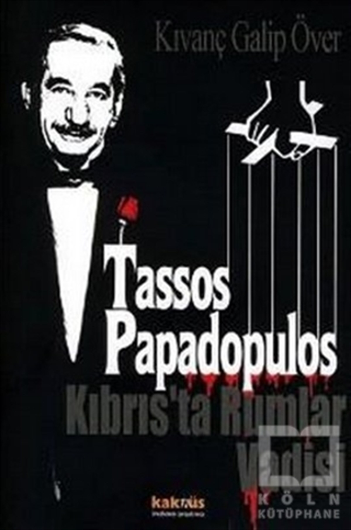 Kıvanç Galip ÖverUluslararası İlişkiler, Dış PolitikaTassos Papadopulos Kıbrıs’ta Rumlar Vadisi
