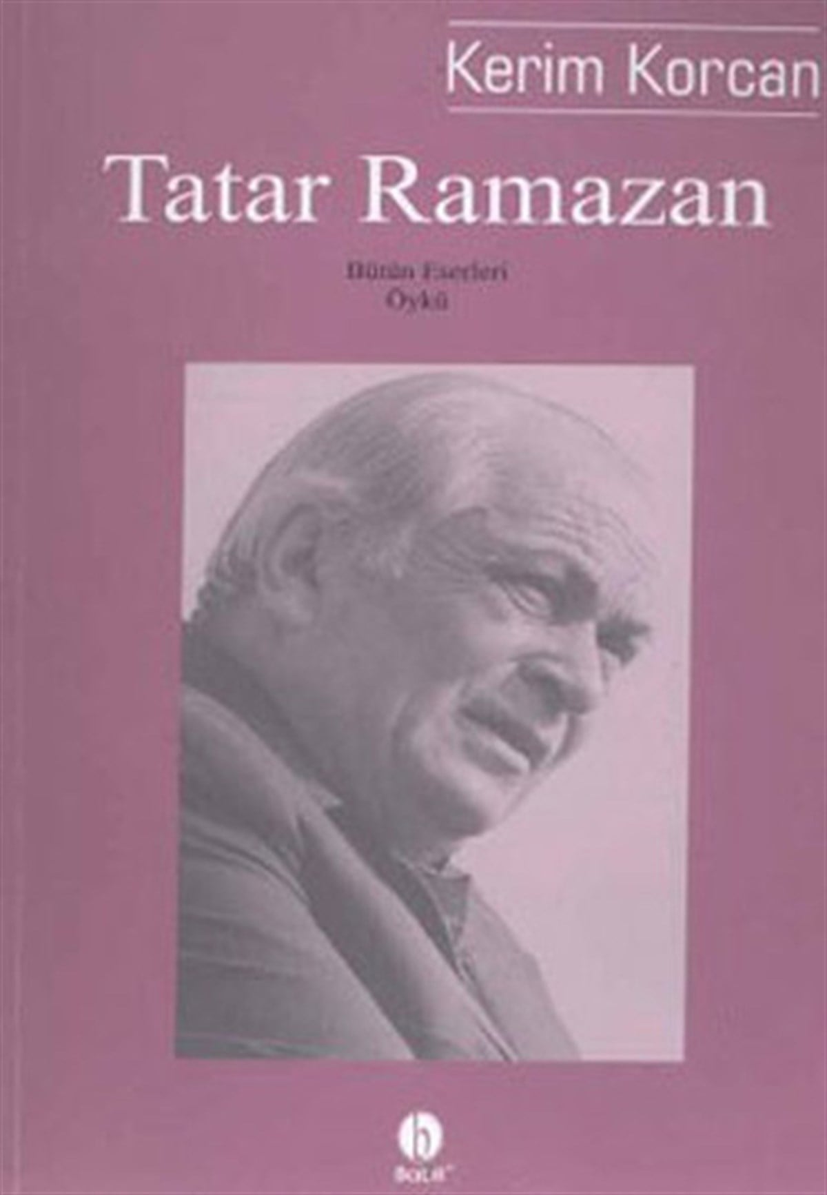 Kerim KorcanTürkiye RomanTatar Ramazan