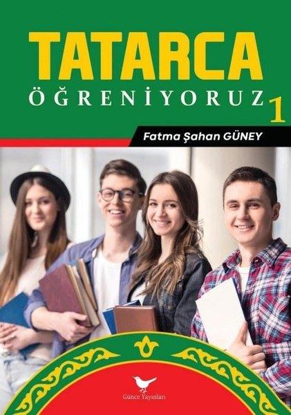Fatma Şahan GüneyDil Bilimi - EtimolojiTatarca Öğreniyoruz 1