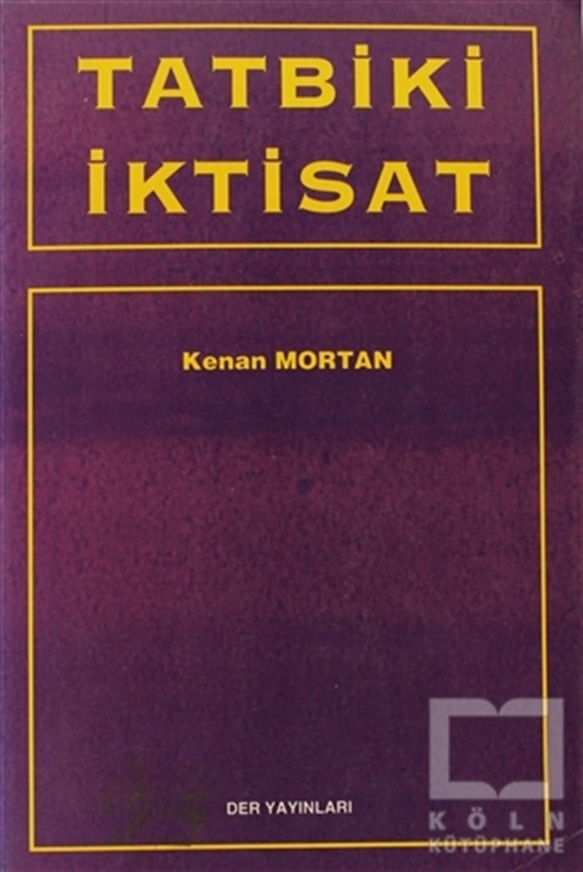 Kenan MortanAkademikTatbiki İktisat
