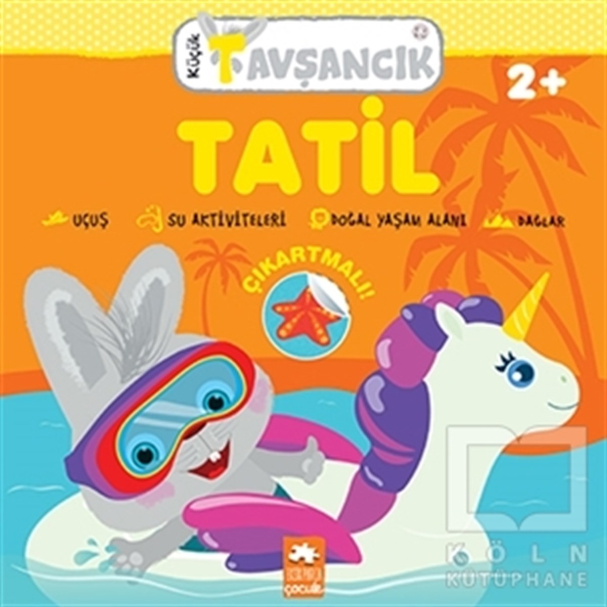 Rasa DmuchovskieneEtkinlik KitaplarıTatil - Küçük Tavşancık
