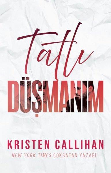 Kristen CallihanAşk Kitapları & Aşk RomanlarıTatlı Düşmanım