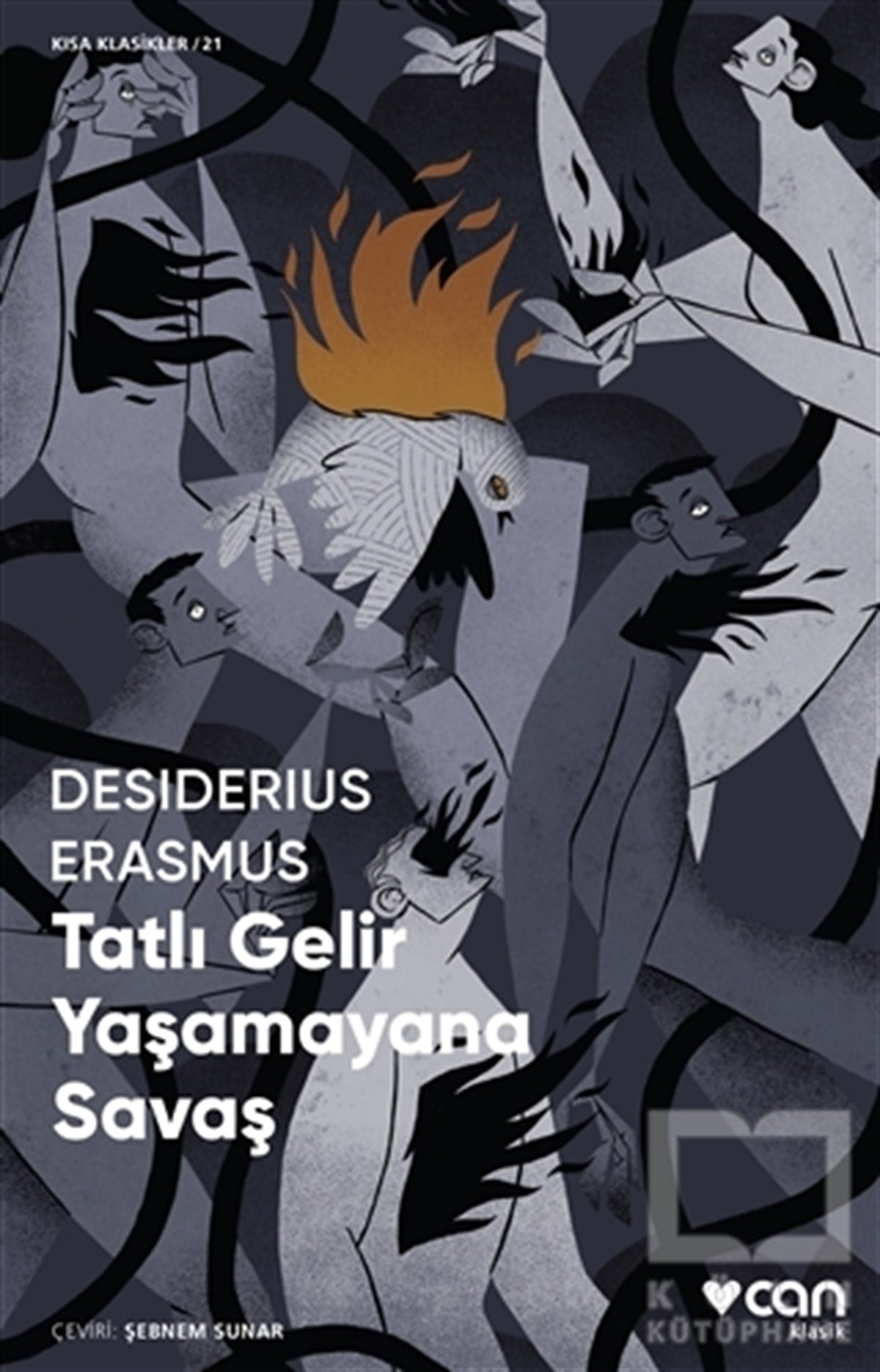 Desiderius ErasmusDünya Klasikleri & Klasik KitaplarTatlı Gelir Yaşamayana Savaş