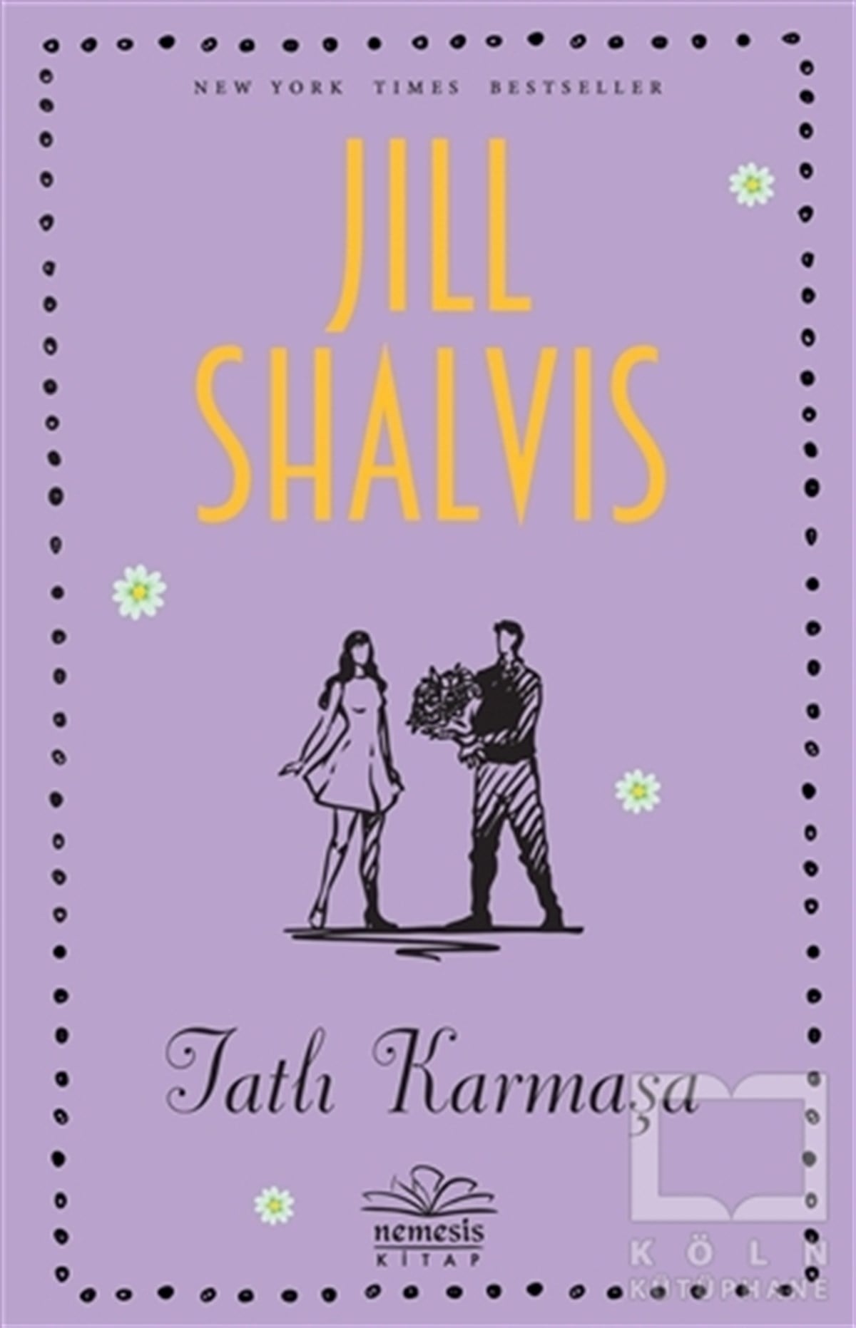 Jill ShalvisTürkçe RomanlarTatlı Karmaşa