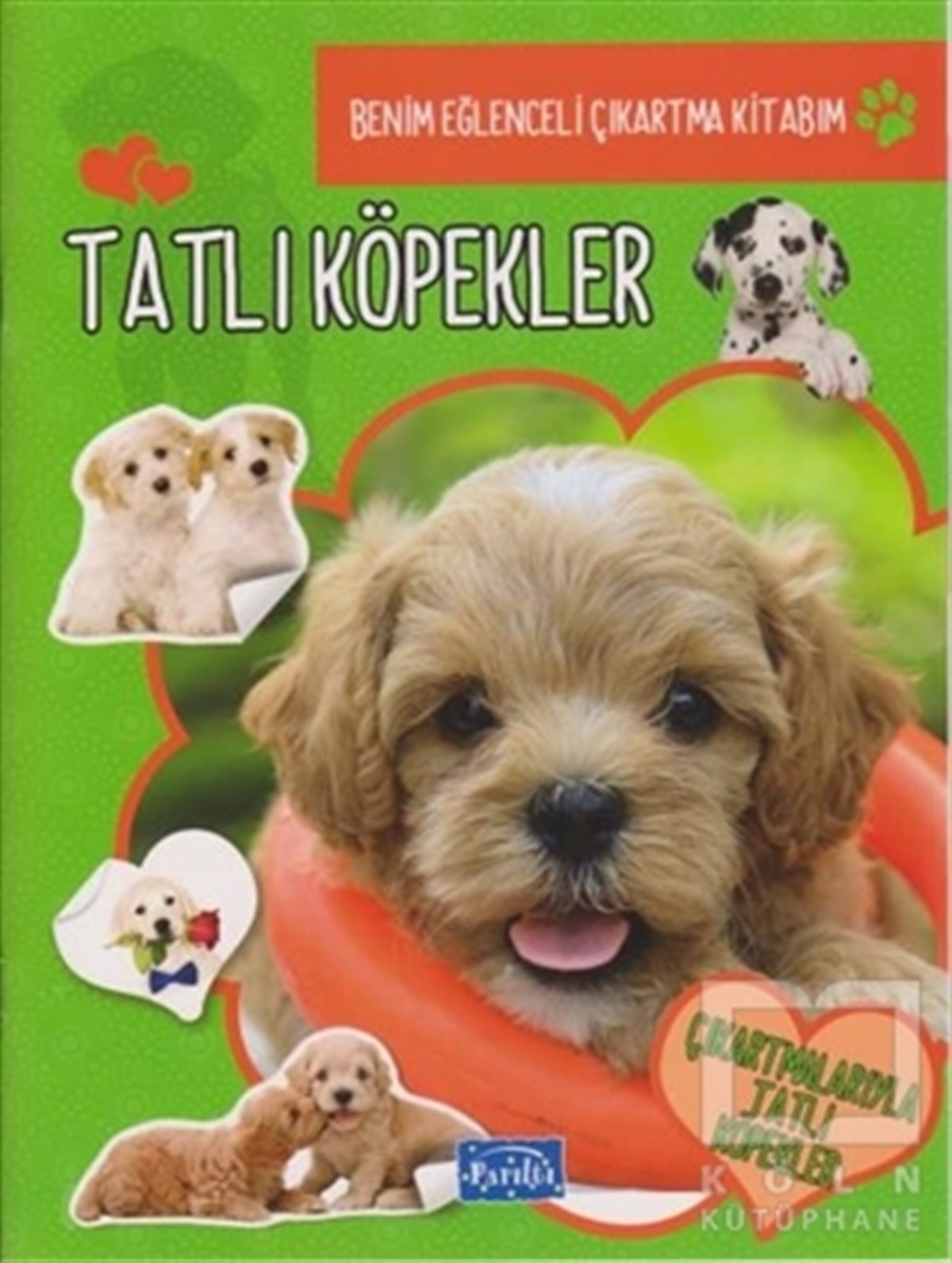 KolektifÇıkartmalı KitaplarTatlı Köpekler - Benim Eğlenceli Çıkartma Kitabım