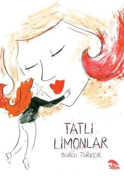 Burcu TürkerÇizgi RomanlarTatlı Limonlar