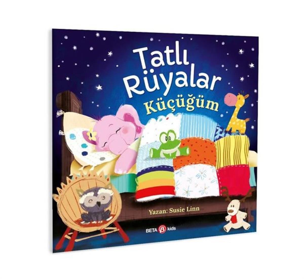 Susie LinnEgitim Etkinlik KitaplariTatlı Rüyalar Küçüğüm