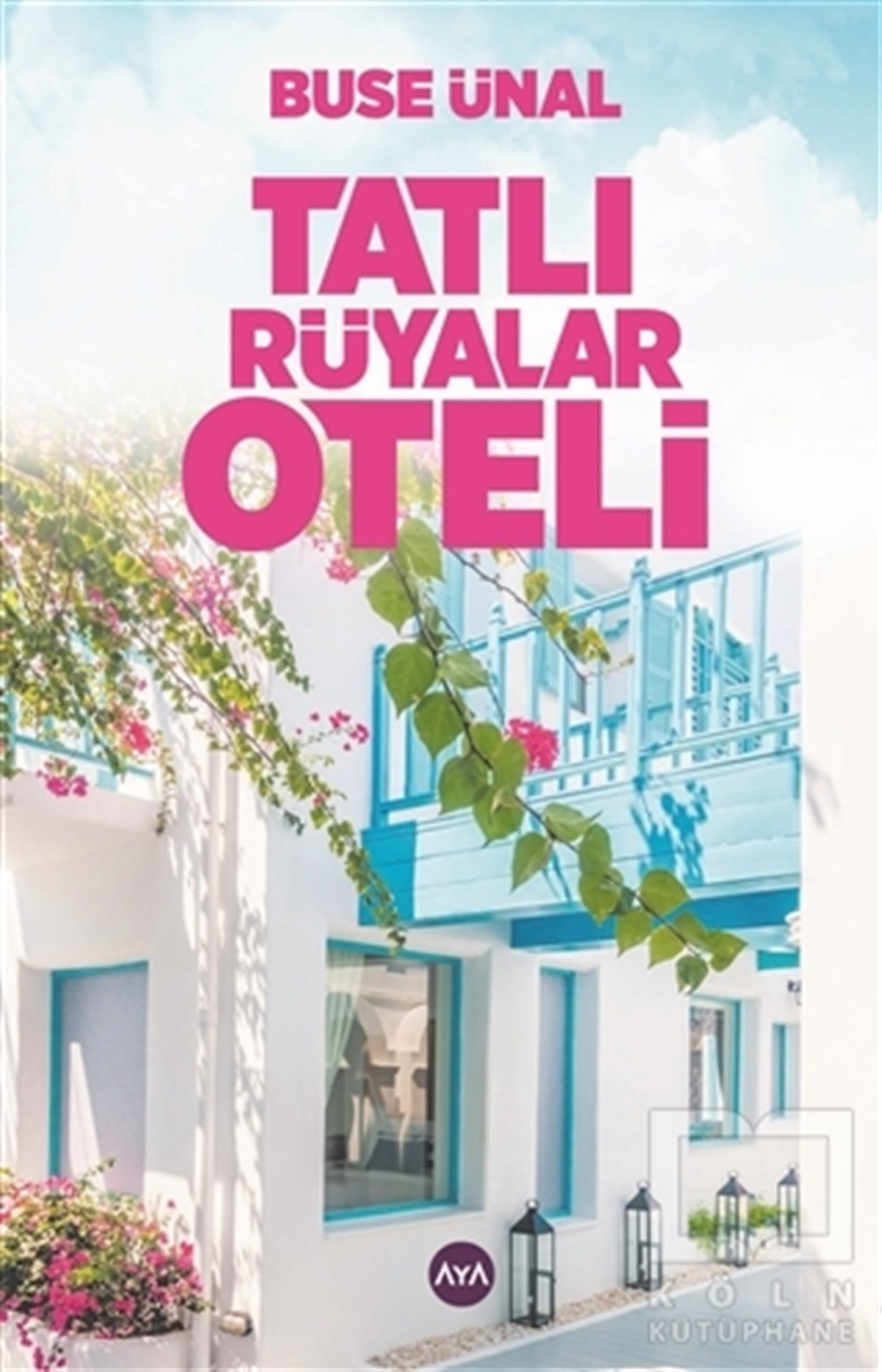 Buse ÜnalRomanTatlı Rüyalar Oteli