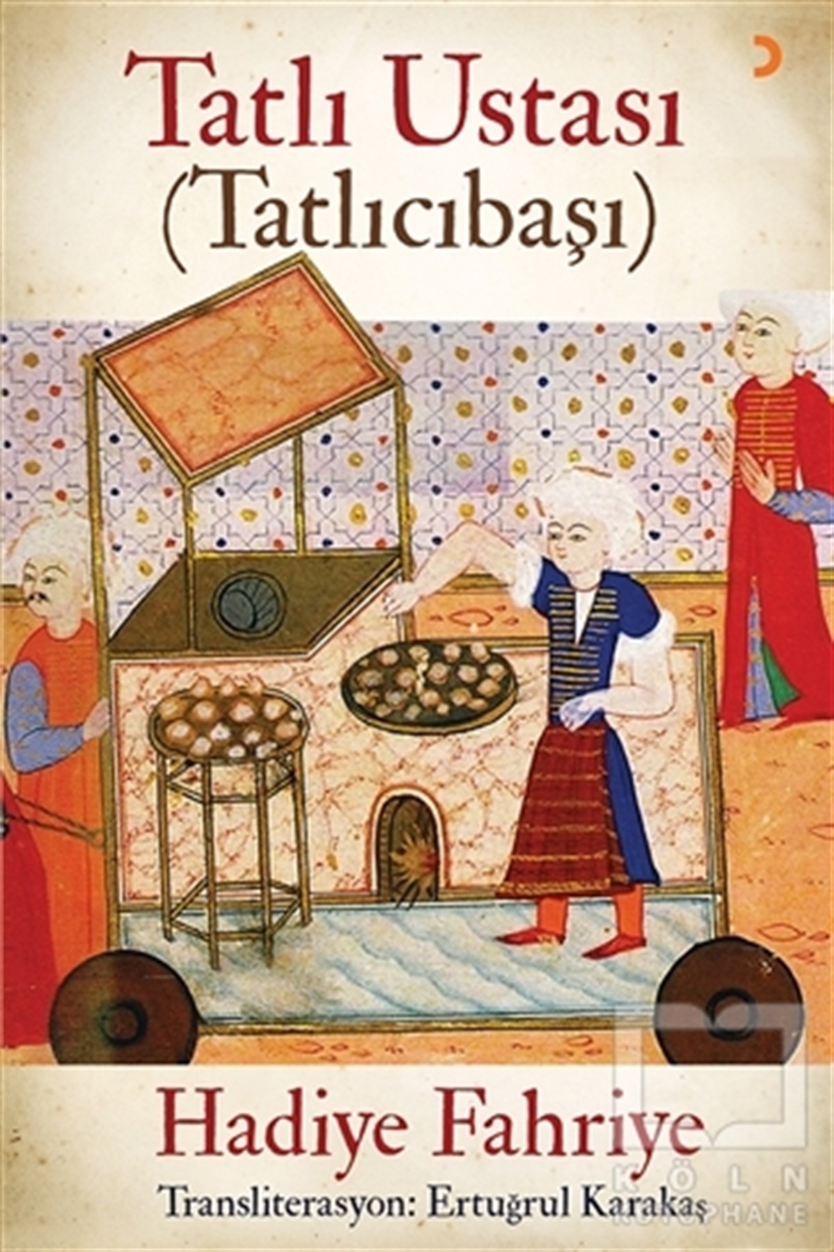 Hadiye FahriyeOsmanlı TarihiTatlı Ustası - Tatlıcıbaşı