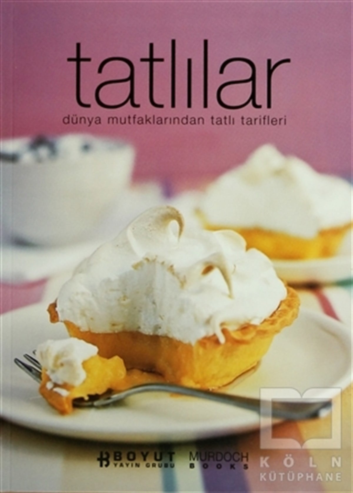 KolektifYemek KitaplarıTatlılar