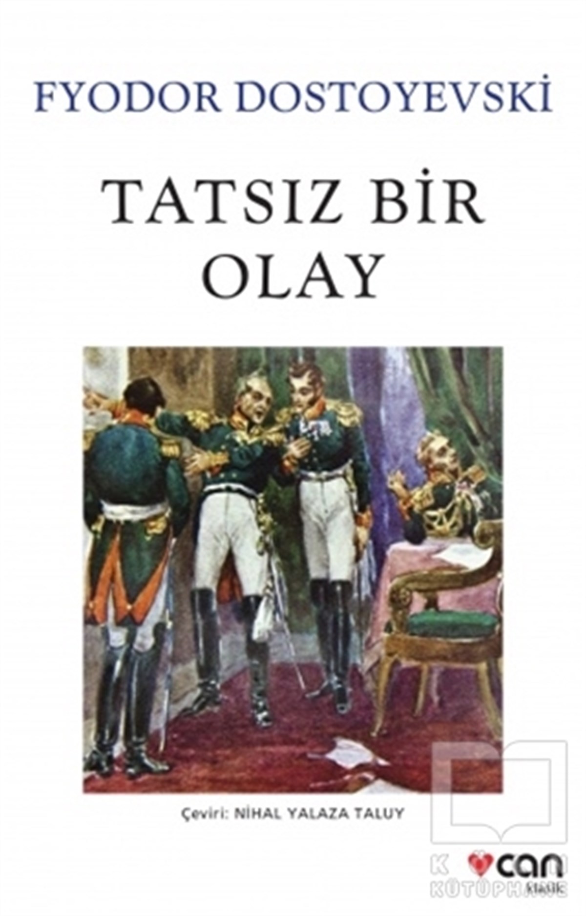 Fyodor DostoyevskiÖyküTatsız Bir Olay