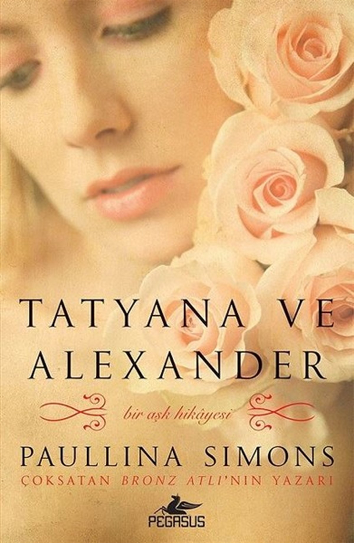Paullina SimonsAşk Kitapları & Aşk RomanlarıTatyana ve Alexander-Bronz Atlı 2