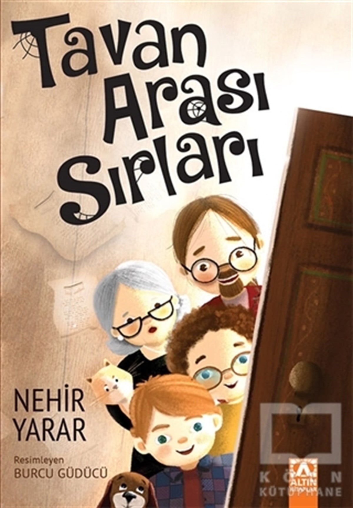 Nehir YararÇocuk RomanlarıTavan Arası Sırları