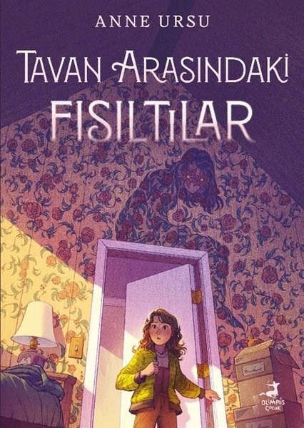 Anne UrsuFantastik / Bilim KurguTavan Arasındaki Fısıltılar