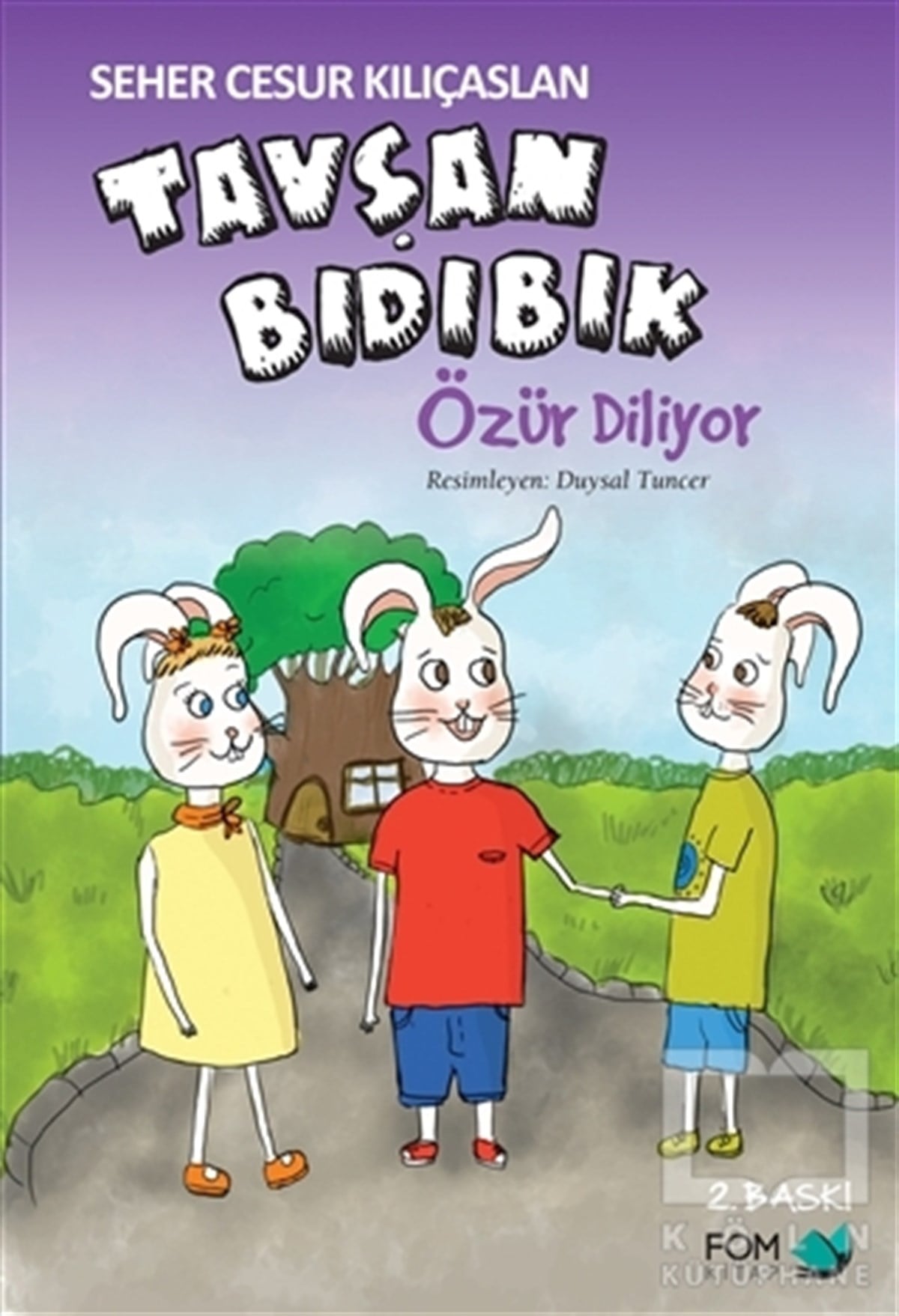 Seher Cesur KılıçaslanOkul Öncesi Resimli KitaplarTavşan Bıdıbık Özür Diliyor