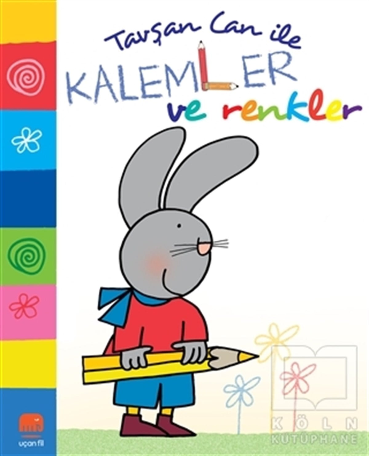 Nicoletta CostaEtkinlik KitaplarıTavşan Can İle Kalemler ve Renkler