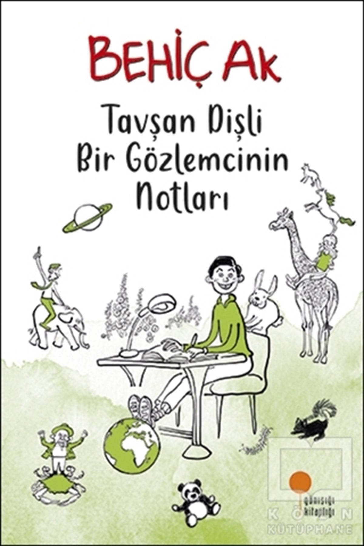 Behiç AkRoman-ÖyküTavşan Dişli Bir Gözlemcinin Notları