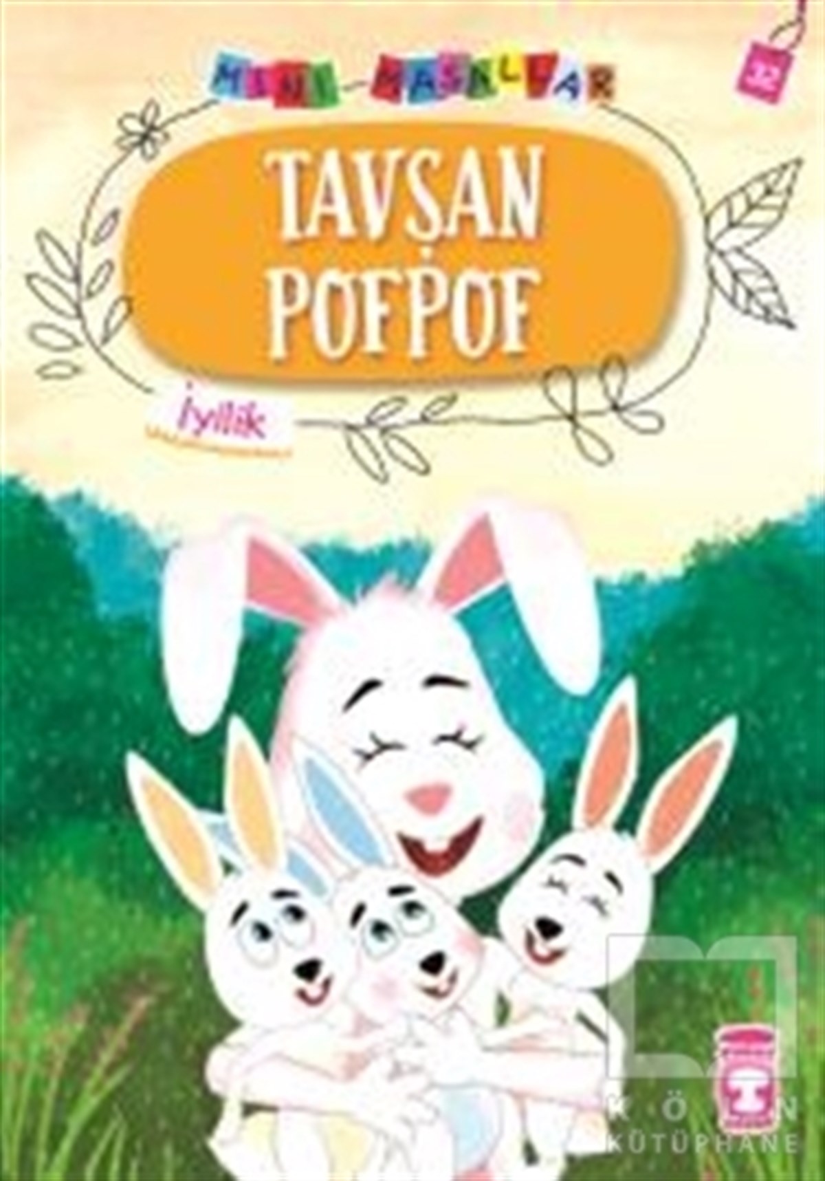 Nalan Aktaş SönmezMasallarTavşan Pofpof - Mini Masallar 4