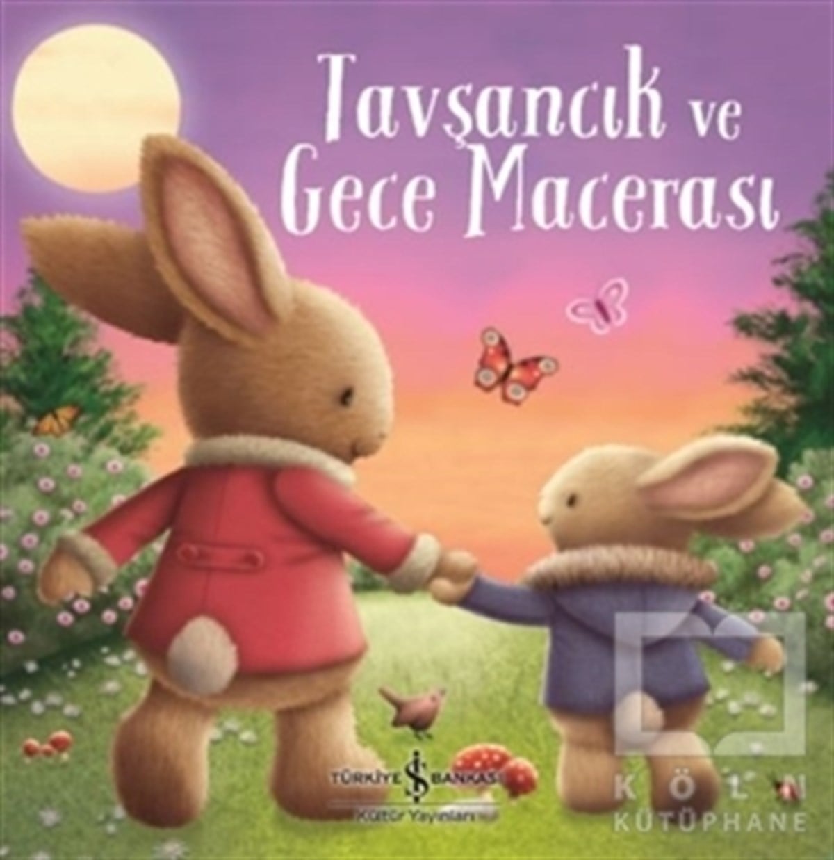 Melanie JoyceOkul Öncesi Resimli KitaplarTavşancık ve Gece Macerası
