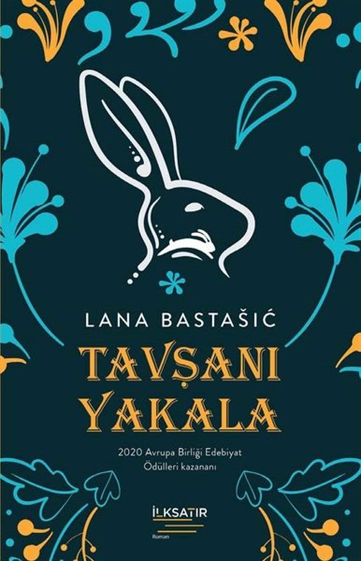Lana BastasicDünya RomanTavşanı Yakala