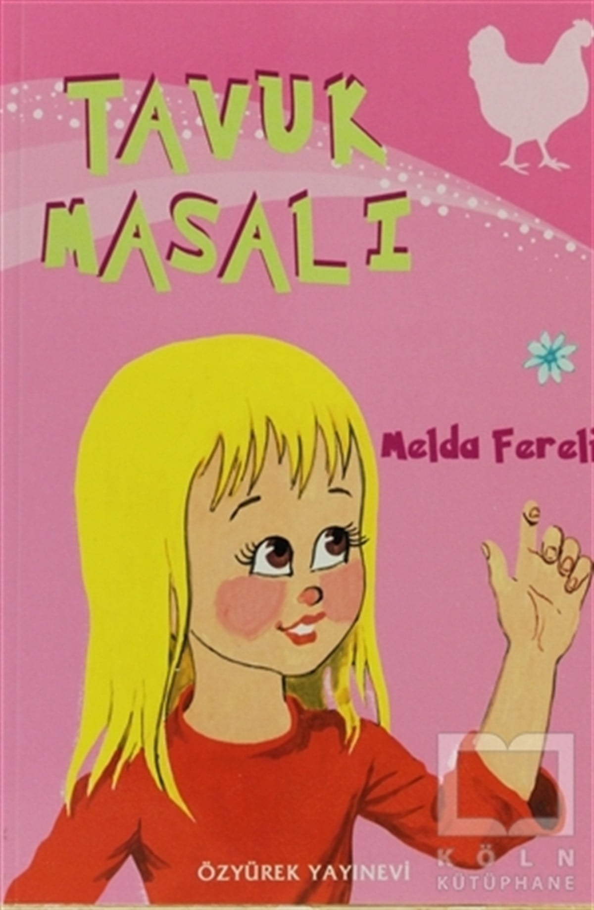 Melda FereliMasallarTavuk Masalı