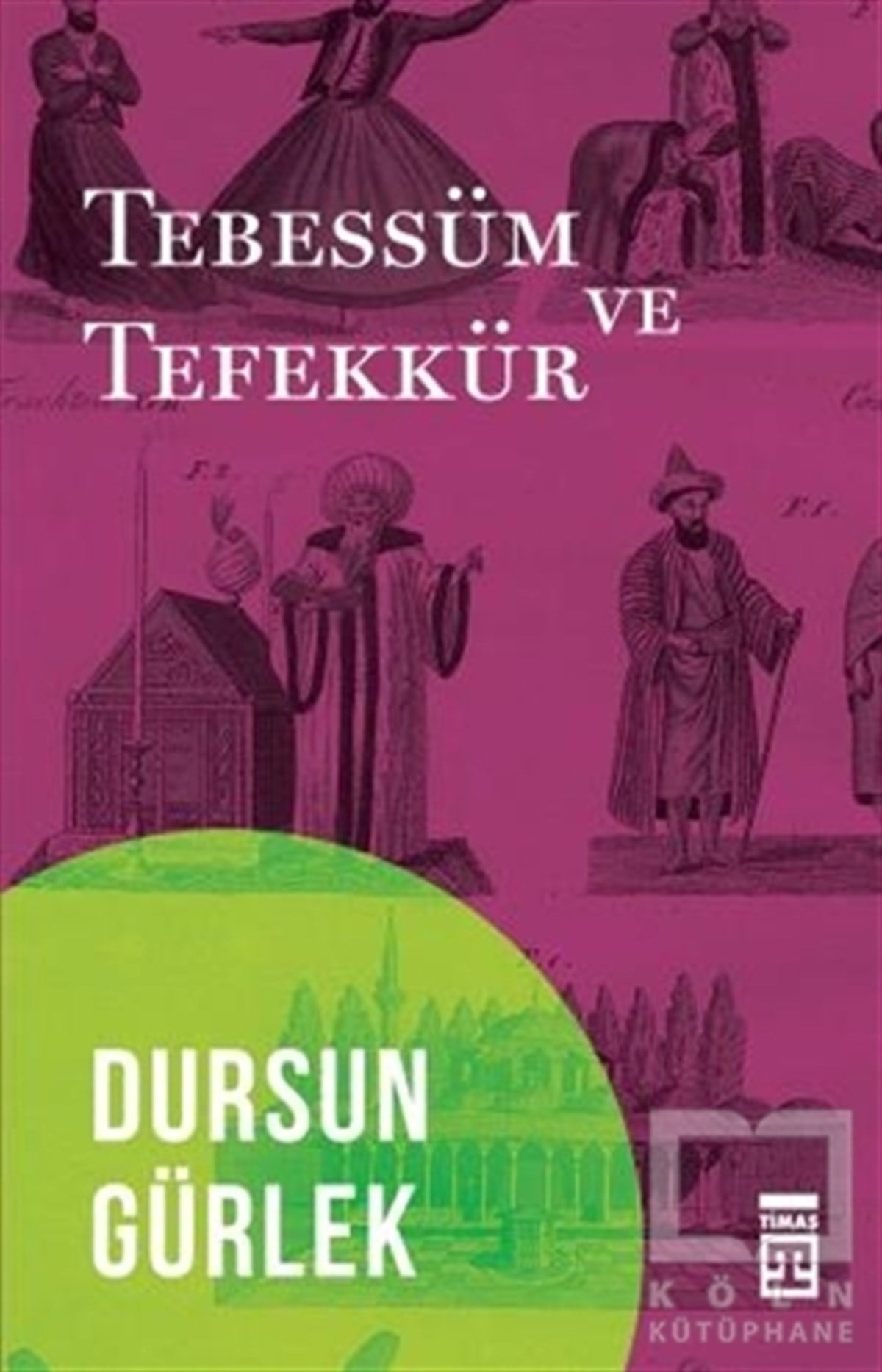 Dursun GürlekKültür TarihiTebessüm ve Tefekkür