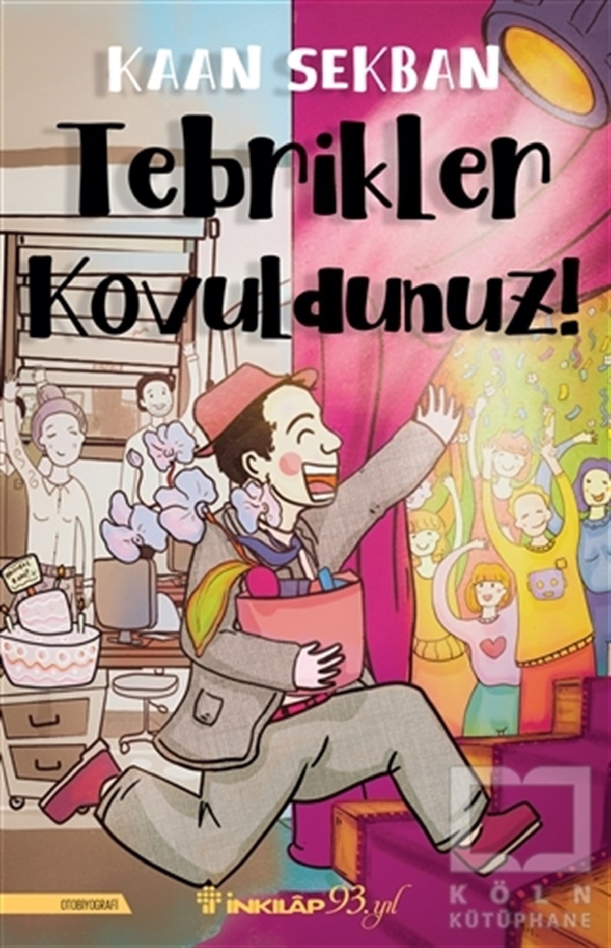 Kaan Sekbanİş Dünyası KitaplarıTebrikler Kovuldunuz!