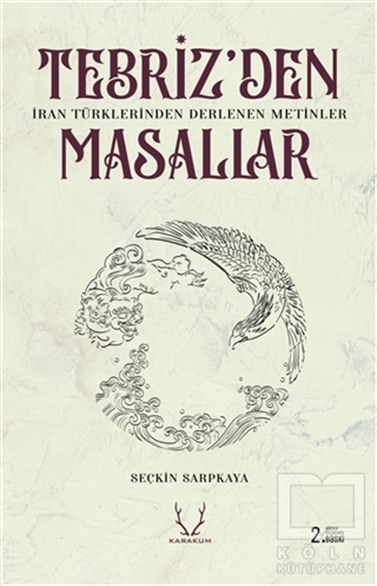 Seçkin SarpkayaDerlemeTebriz'den Masallar