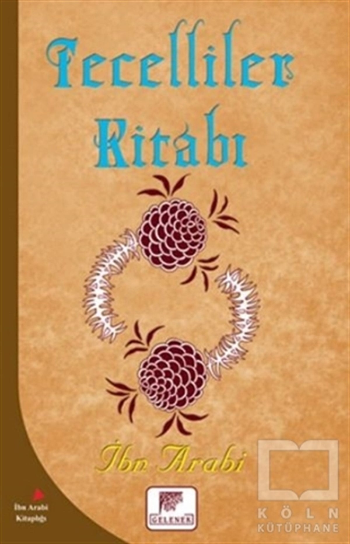 Muhyiddin İbn ArabiGenel KonularTecelliler Kitabı