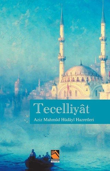 Aziz Mahmud Hüdayi HazretleriTasavvuf KitaplarıTecelliyat