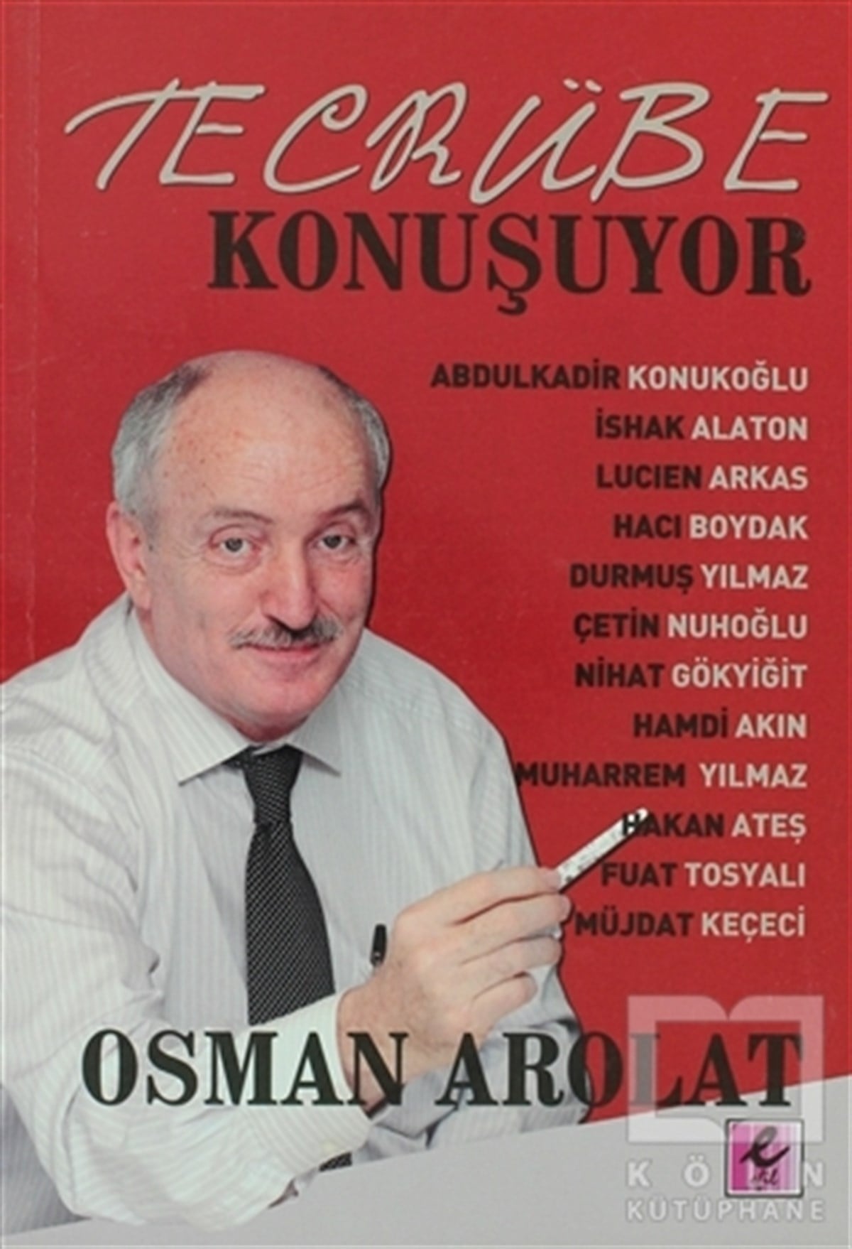 Osman ArolatDenemeTecrübe Konuşuyor