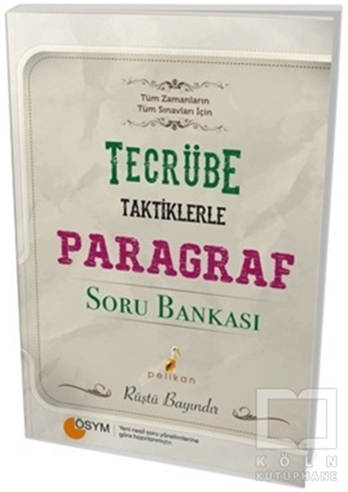 Rüştü BayındırSınavlara Hazırlık KitaplarıTecrübe Taktiklerle Paragraf Soru Bankası